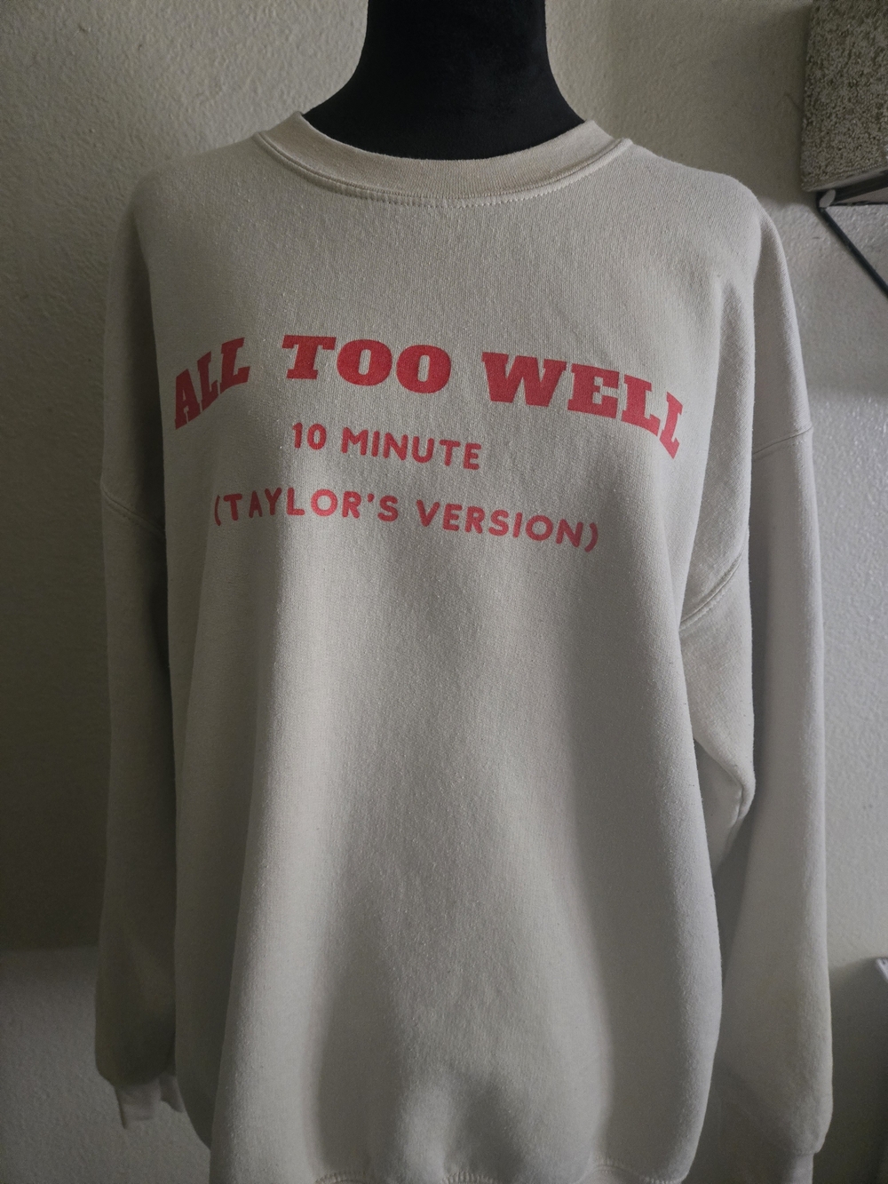 Gildan Cream Sweatshirt with Red Text "All Too Well"